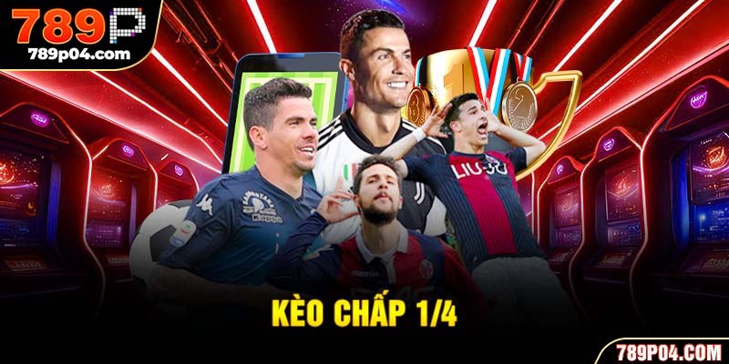 kèo chấp 1/4