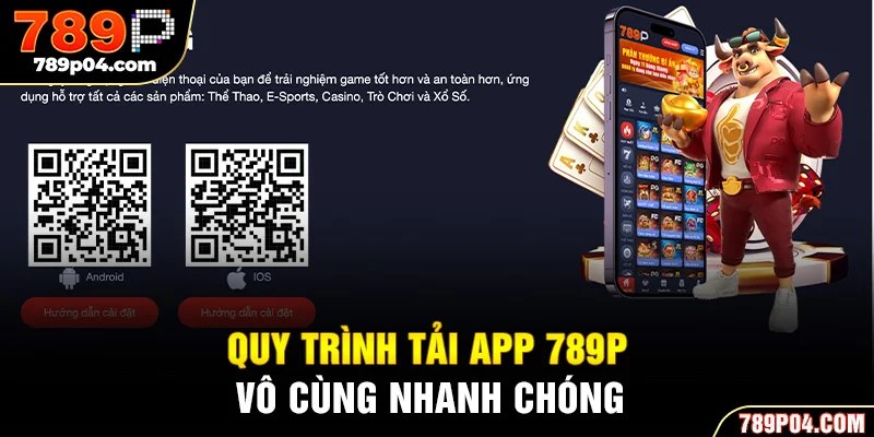 Quy trình tải app 789P vô cùng nhanh chóng